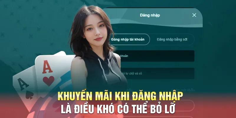 Khuyến mãi khi đăng nhập là điều khó có thể bỏ lỡ